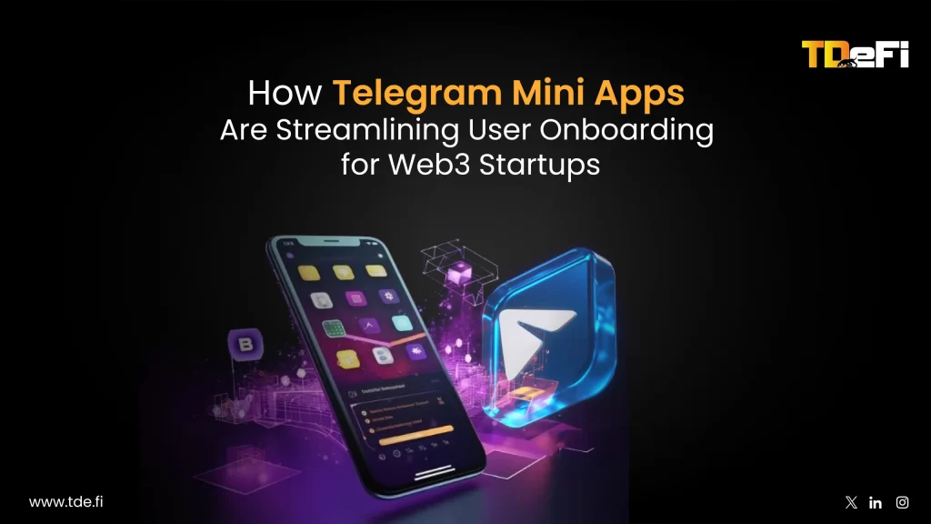 How Telegram Mini Apps Are Streamlining User Onboarding for Web3 Startups